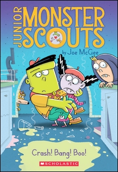 Crash! Bang! Boo! (Junior Monster Scouts) (11003)